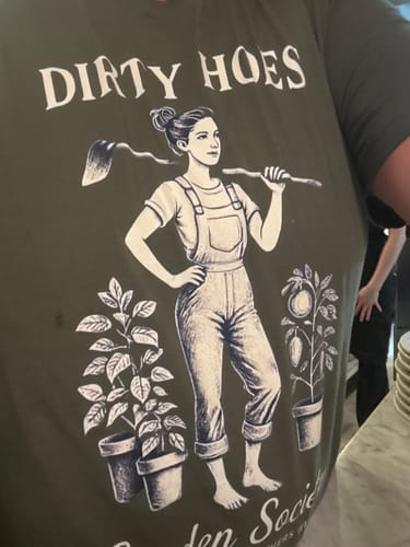 Customer photo review of Dirty Hoes T-Shirt