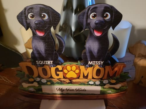 Customer's personalized Dog Mom plaque with two black dog illustrations named Squirt and Missy.