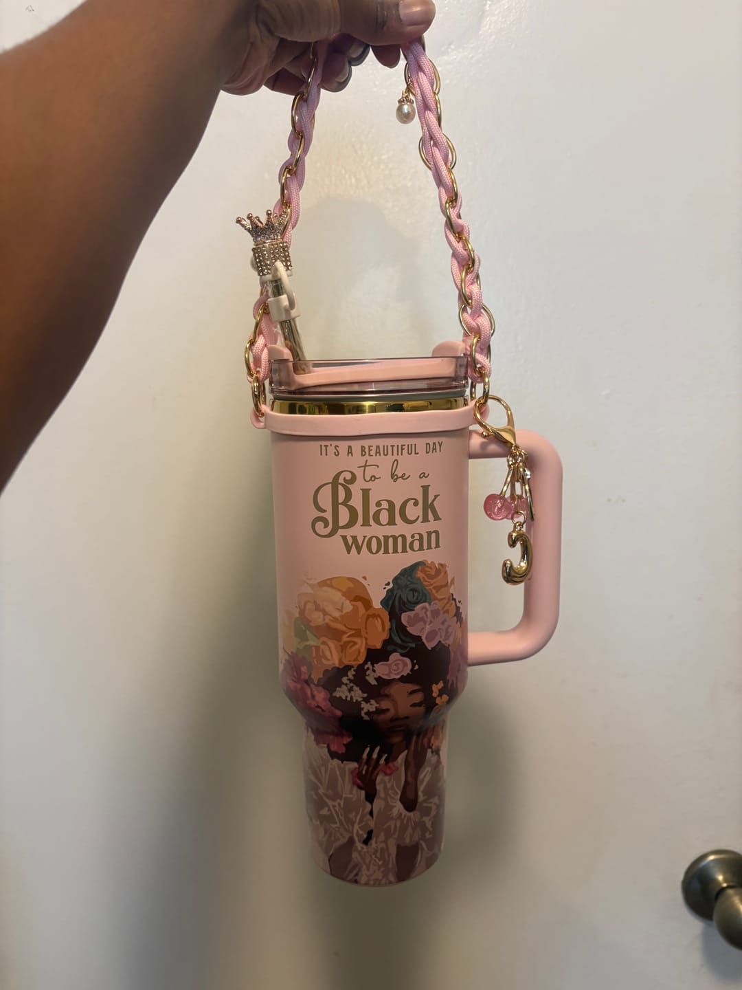 Customer photo review of Pink “Royalty Blossomed” Insulated Tumbler – "It’s a Beautiful Day to be a Black Woman"