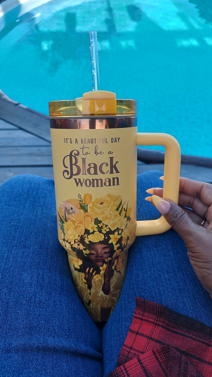 Customer photo review of Daffodil “Royalty Blossomed” Insulated Tumbler – "It’s a Beautiful Day to be a Black Woman"