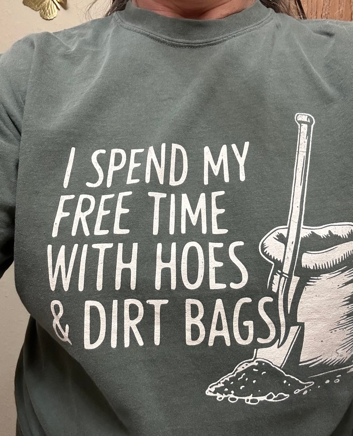 Customer photo review of Hoes & Dirt Bags T-shirt