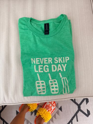 Customer photo review of Never Skip Leg Day T-Shirt