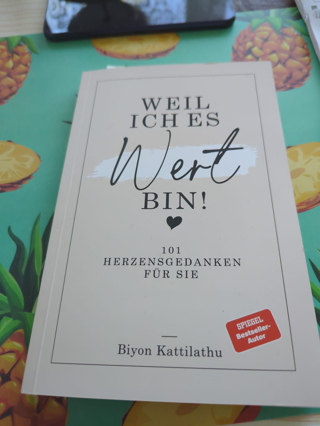 Customer photo review of Weil ich es wert bin! - 101 Herzensgedanken für sie