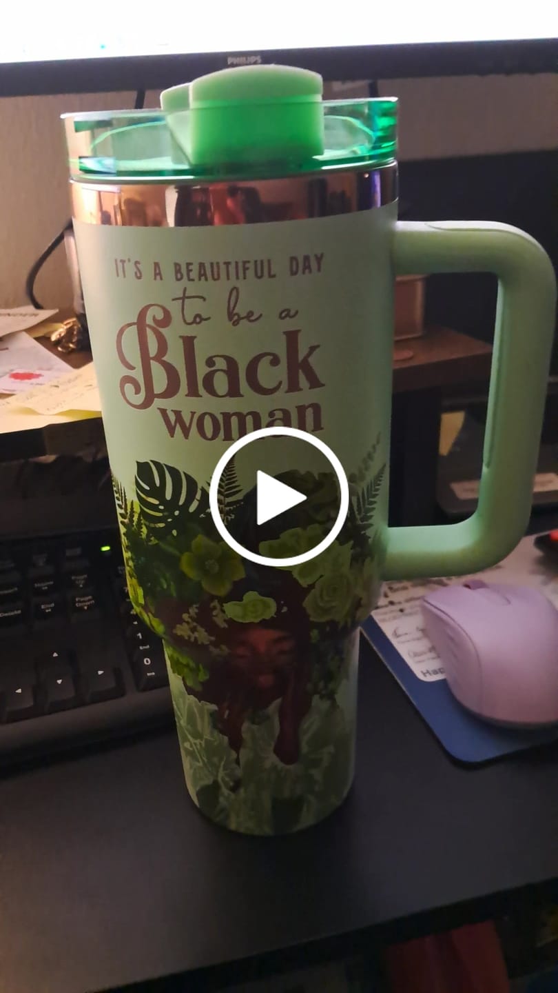Customer video review of Pistachio “Royalty Blossomed” Insulated Tumbler – "It’s a Beautiful Day to be a Black Woman"