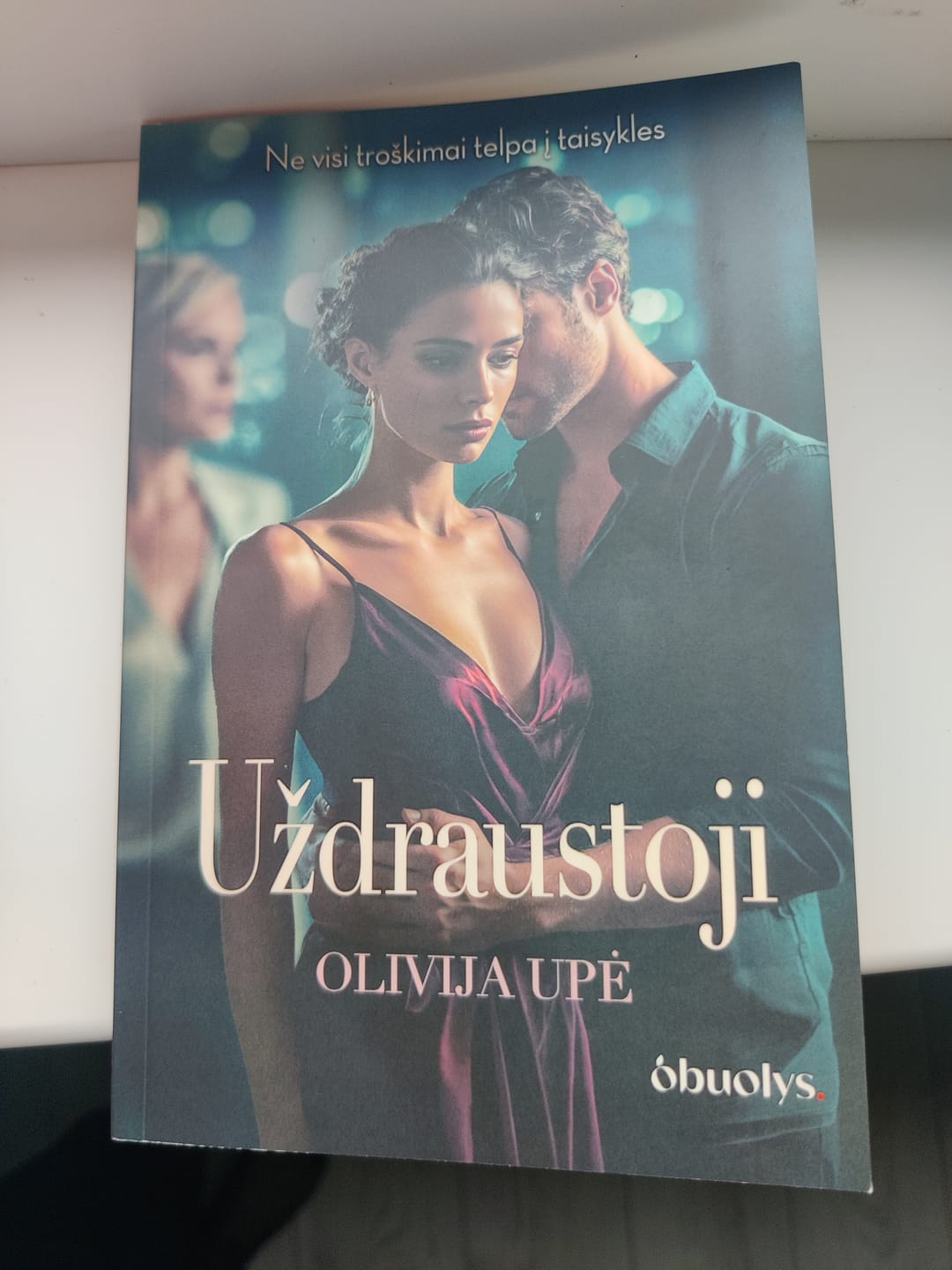 Customer photo review of Uždraustoji: ne visi troškimai telpa į taisykles