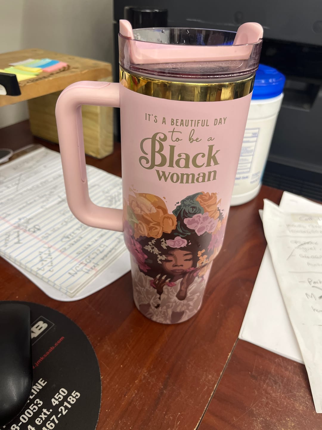 Customer photo review of Pink “Royalty Blossomed” Insulated Tumbler – "It’s a Beautiful Day to be a Black Woman"