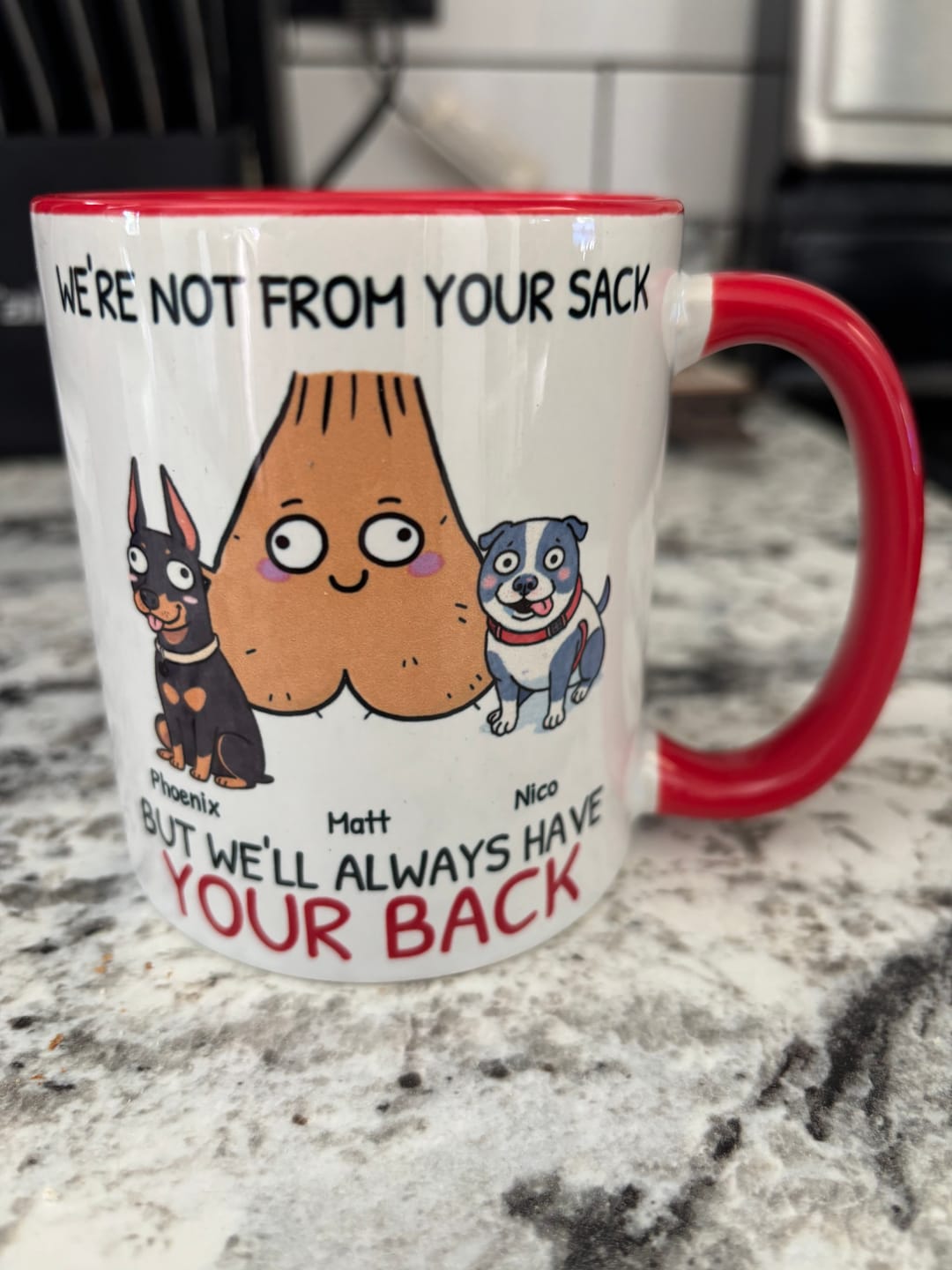 Customer photo review of Personalized Mug - Not from your Sack