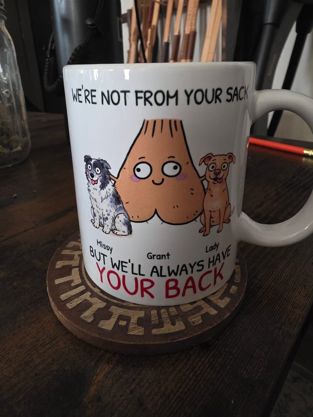 Customer photo review of Personalized Mug - Not from your sack