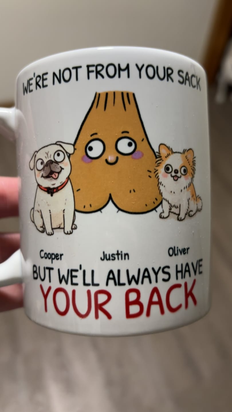 Customer photo review of Personalized Mug - Not from your sack