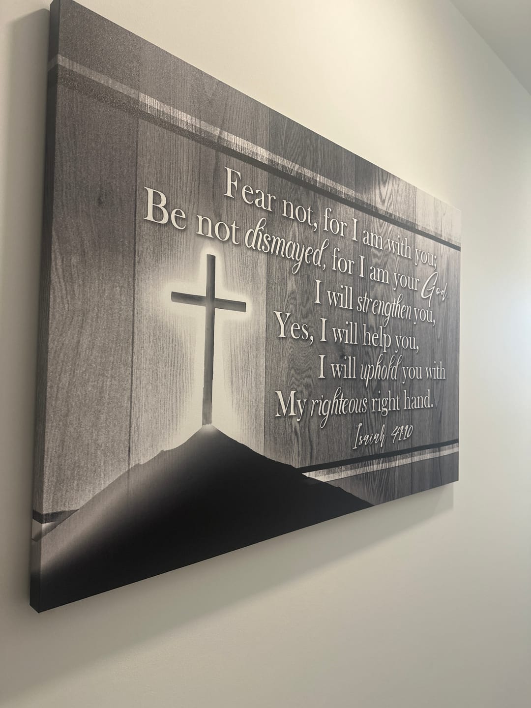 Customer photo review of Isaiah 41:10 Wall Art, Fear Not For I Am With You Wall Art Canvas Print