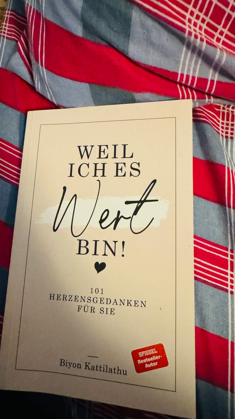Customer photo review of Weil ich es wert bin! - 101 Herzensgedanken für sie