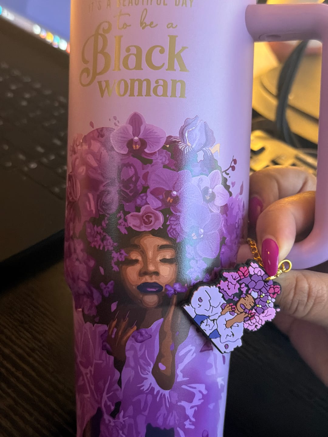 Customer photo review of Orchid Purple “Royalty Blossomed” Insulated Tumbler – "It’s a Beautiful Day to be a Black Woman"  | PRE-ORDER SHIPS MAY 1 - MAY 15, 2026