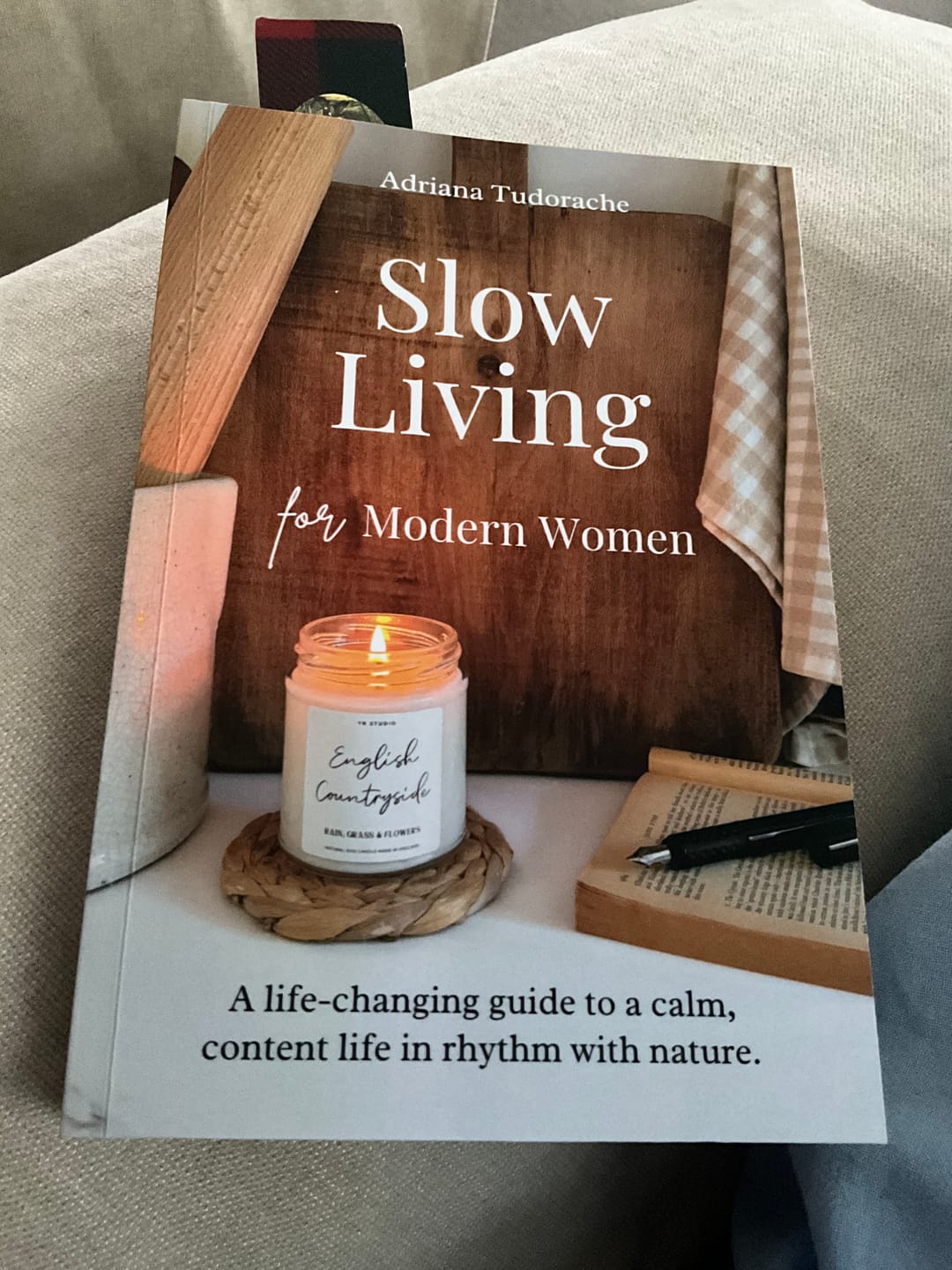 Customer photo review of "Slow Living for Modern Women" - Adriana Tudorache