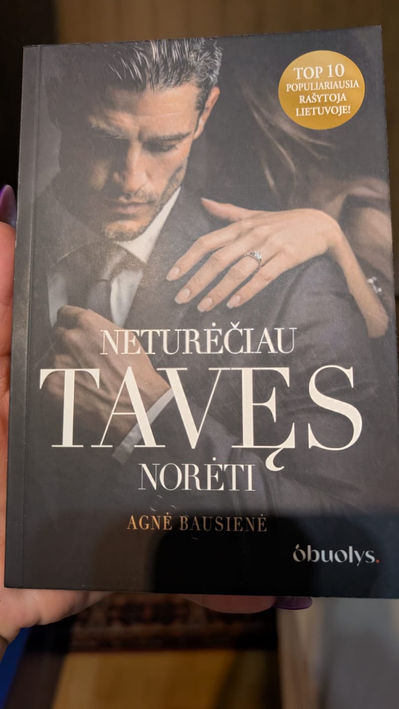 Customer photo review of Neturėčiau tavęs norėti: liepsnojanti A. Bausienės dark romance naujiena + autografas!