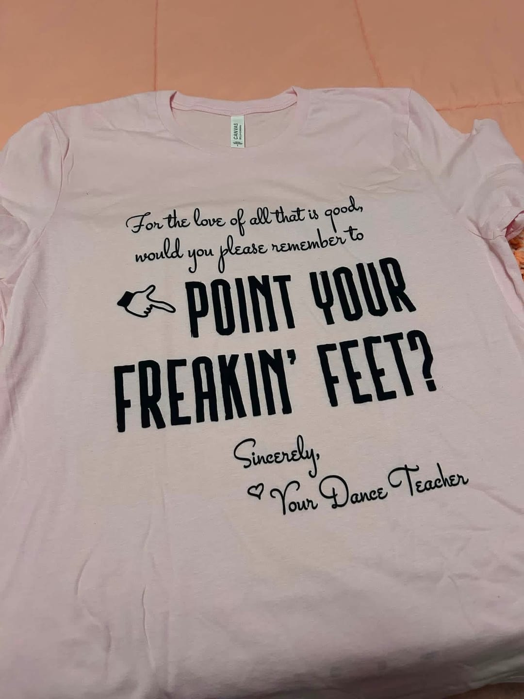 Customer photo review of Point Your Freakin' Feet T-shirt