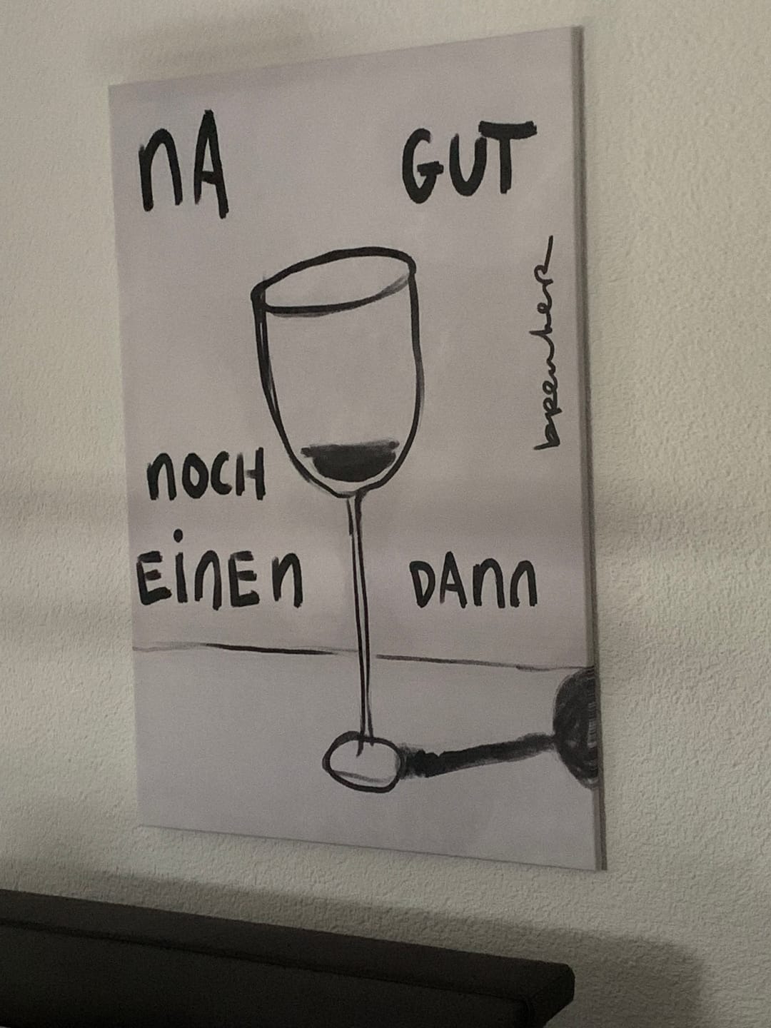 Customer photo review of Na gut, noch einen dann.
