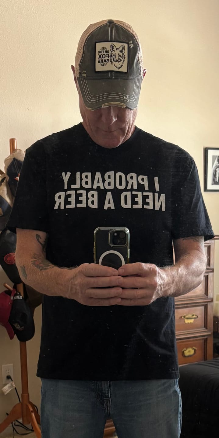 Customer photo review of I Probably Need A Beer T-Shirt
