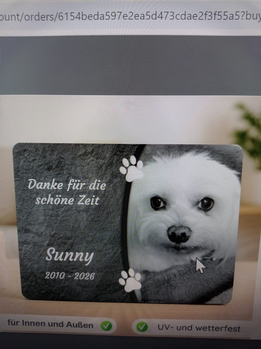 Customer photo review of Hunde Gedenktafel mit Foto & Spruch (UV- &  Wetterfest)