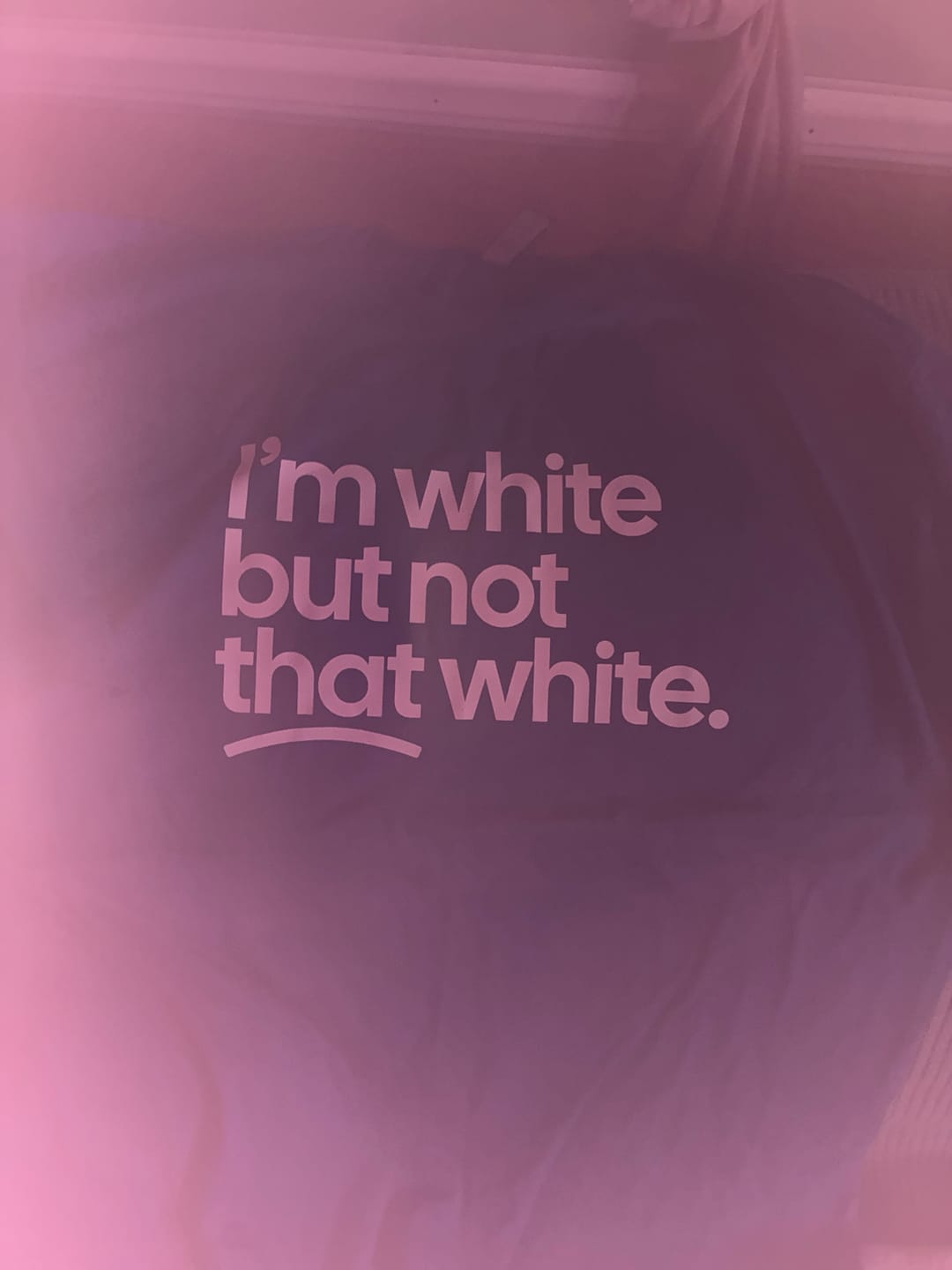Customer photo review of I’m white but not that white Unisex Tee
