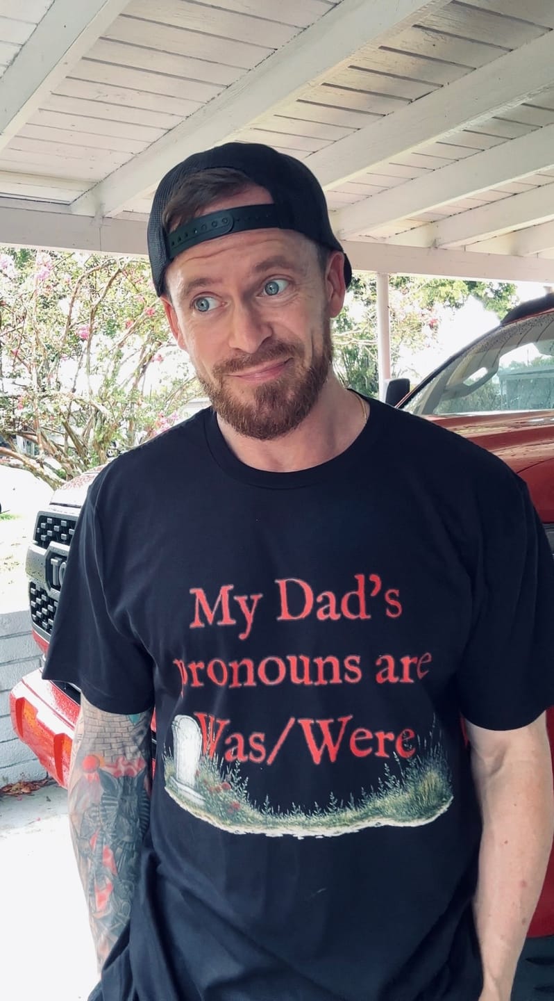 Customer photo review of My Dad's Pronouns Are Was / Were (ships without watermarks)