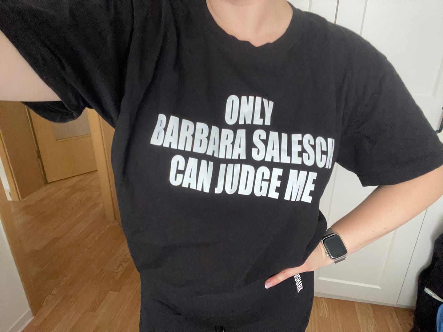 Customer photo review of Only Barbara Salesch can judge me T-Shirt
