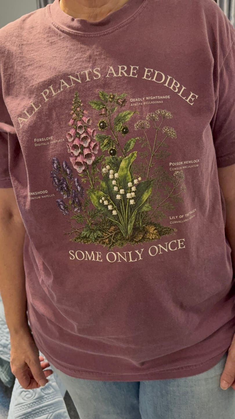Customer photo review of All Plants Are Edible T-Shirt