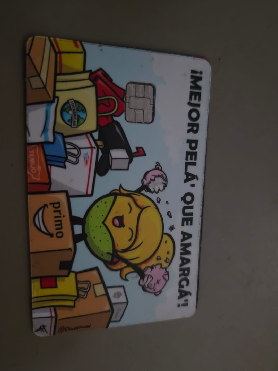 Customer photo review of (Damas) Mejor Pelá' que Amargá' - Sticker para Tarjeta de Crédito