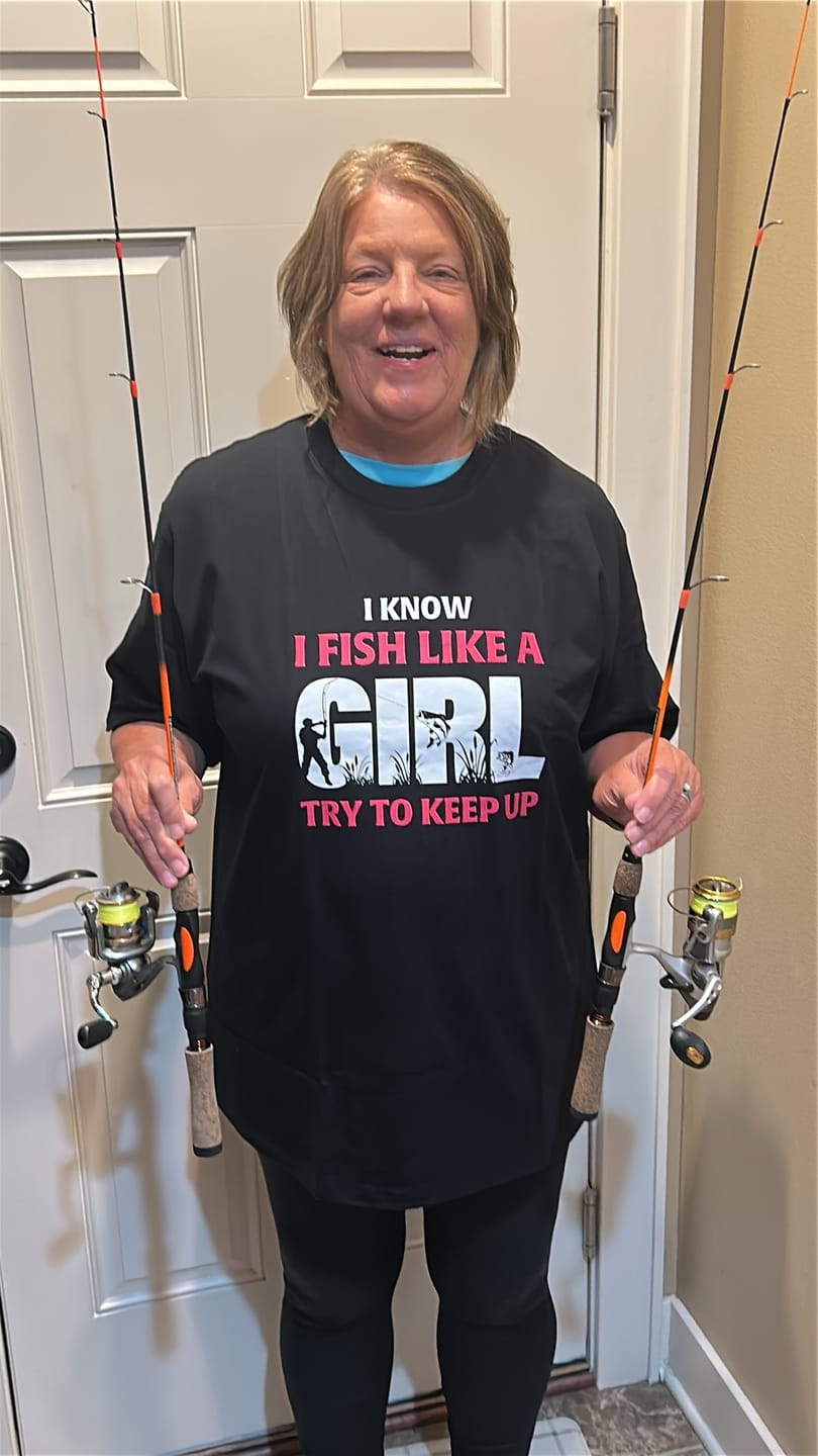 Customer photo review of I Know I Fish Like  A Girl Try To Keep Up T-Shirt for women