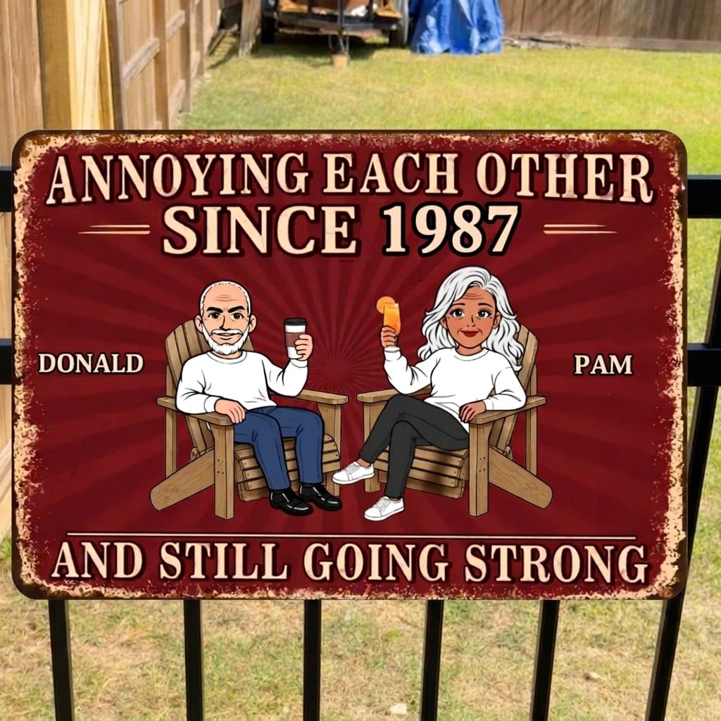 Customer photo review of Annoying Each Other And Still Going Strong 2 - Personalized Horizontal Metal Sign