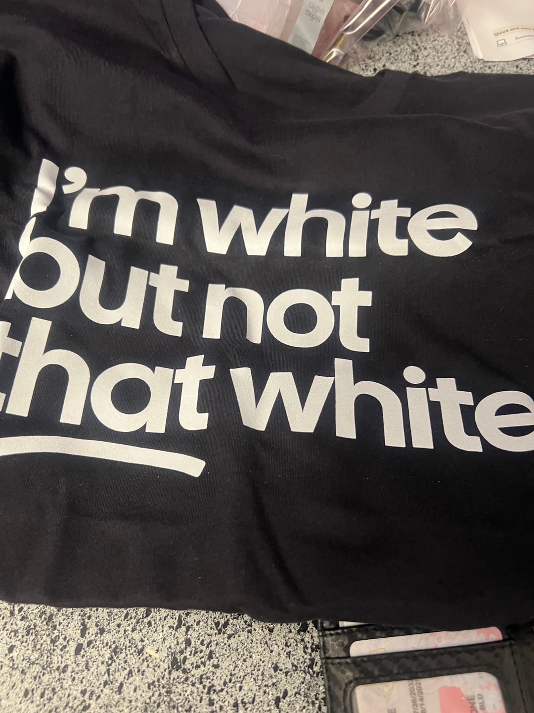 Customer photo review of I’m white but not that white Unisex Tee