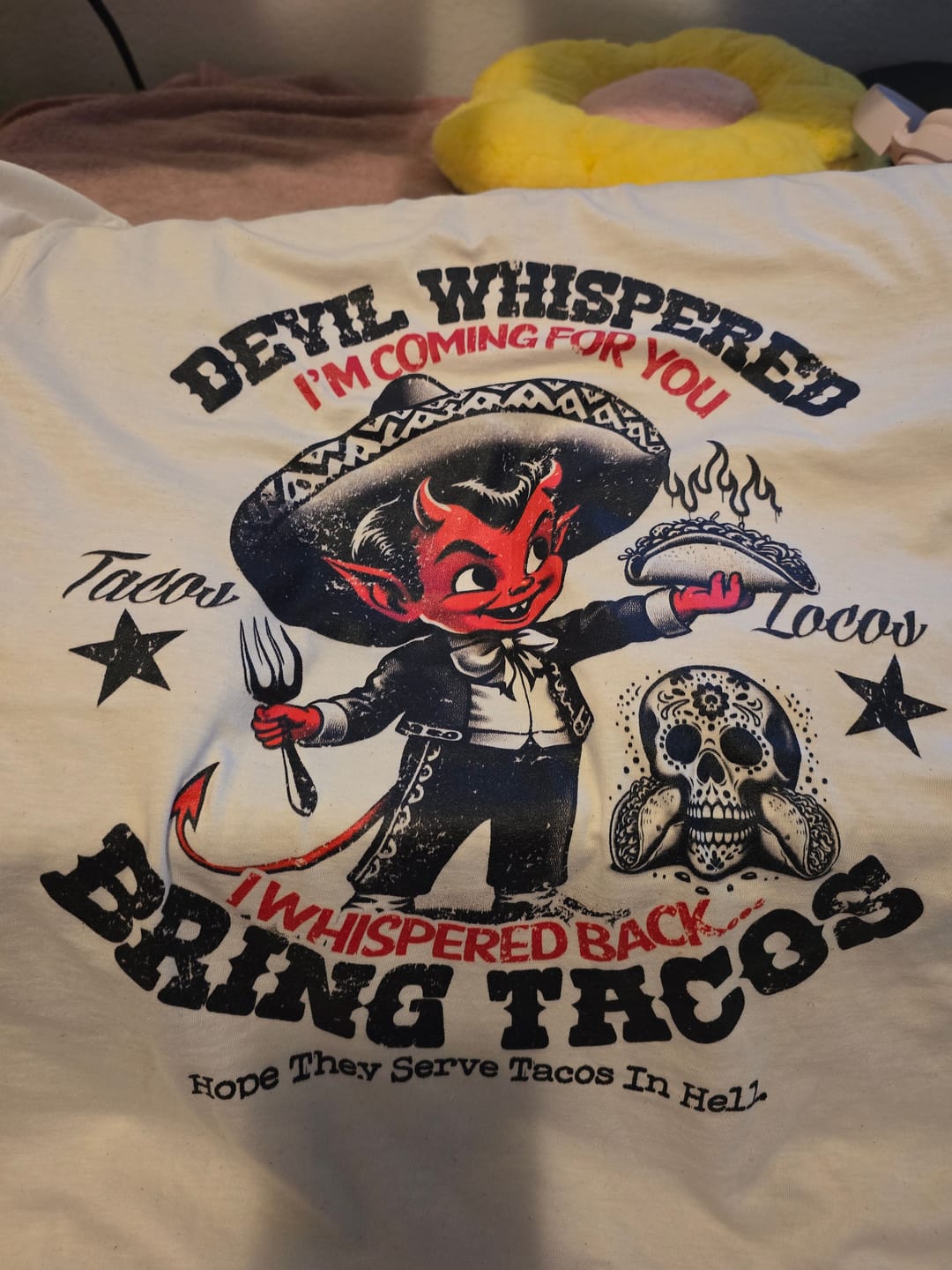 Customer photo review of The Devil Whispered Tacos Locos Vintage T-Shirt
