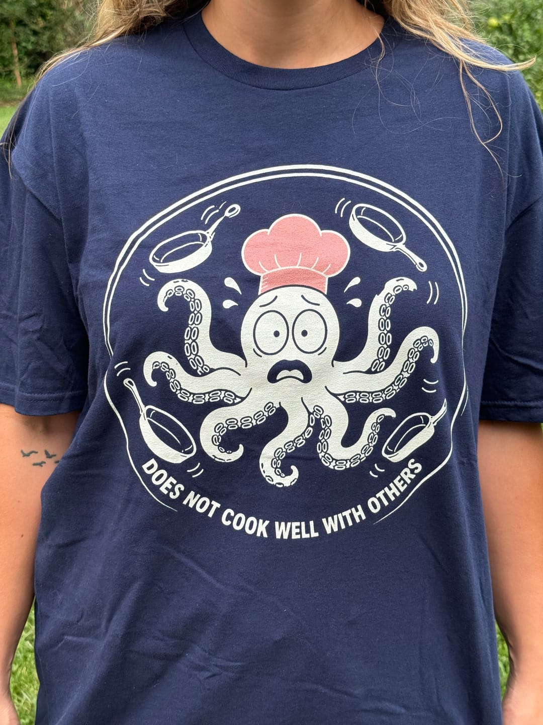 Customer photo review of Does Not Cook Well With Others T-Shirt