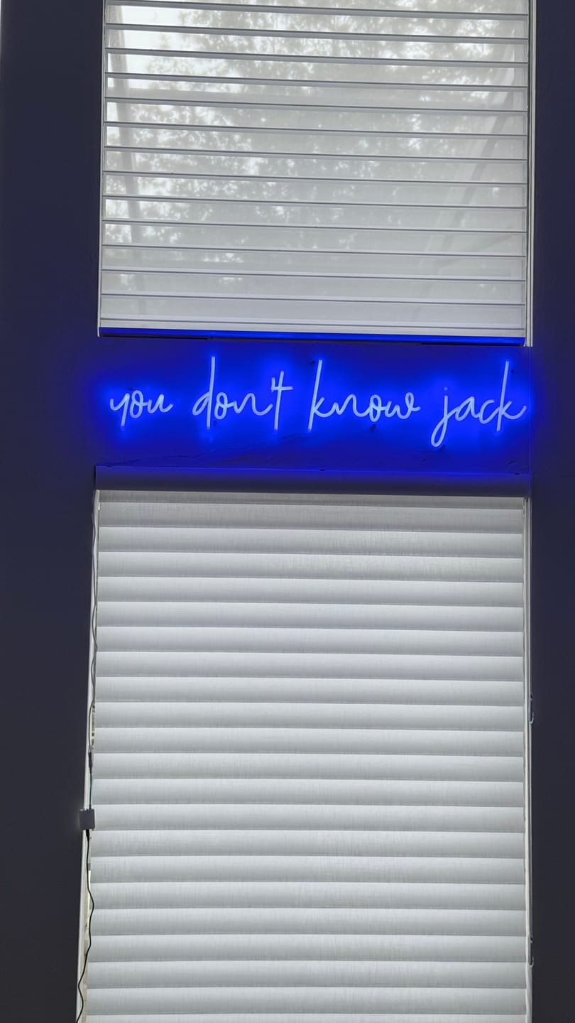 Customer photo review of Custom neon sign you don’t know...