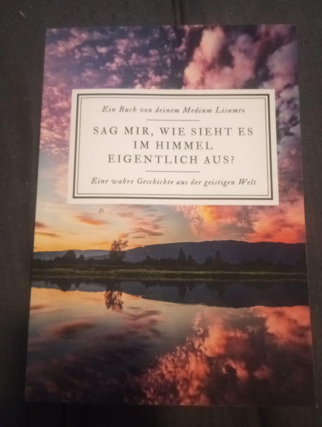 Customer photo review of Sag mir, wie sieht es im Himmel eigentlich aus?