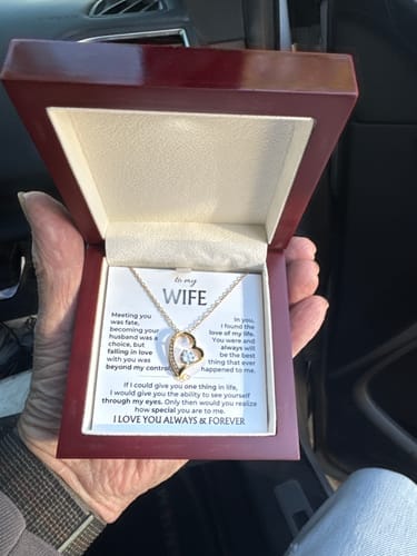 Customer photo review of To My Wife Forever Love Necklace – Romantic Gift from Husband with Heartfelt Message Card