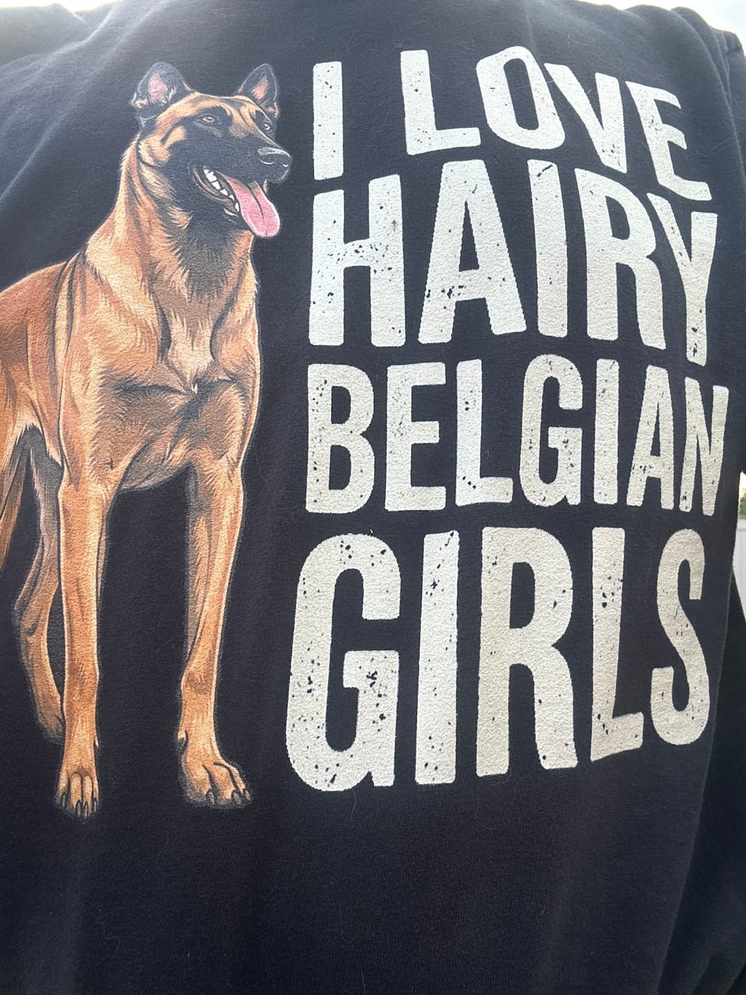 Customer photo review of Hairy Belgian Malinois Premium Tee