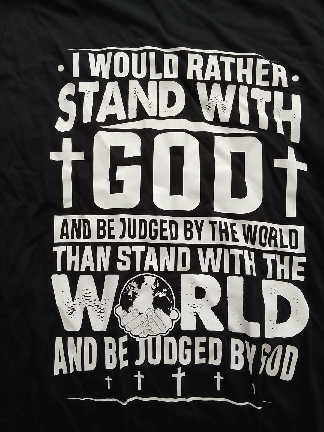 Customer photo review of I Would Rather Stand With God T-shirt