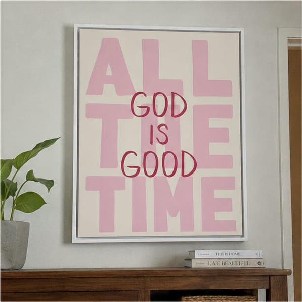 Customer photo review of All The Time God Is Good Canvas Wall Art