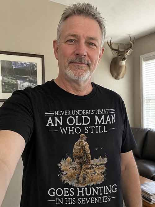 Customer photo review of Personalized Never Underestimate An Old Man Hunting T-Shirt