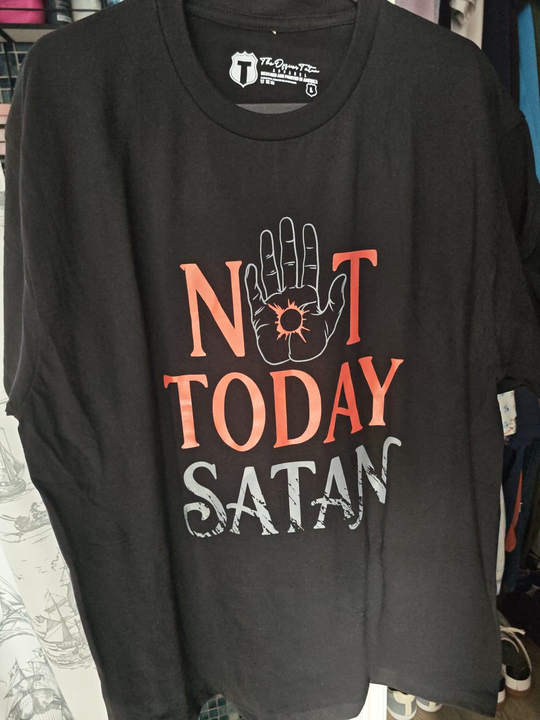 Customer photo review of Not Today Satan T-shirt
