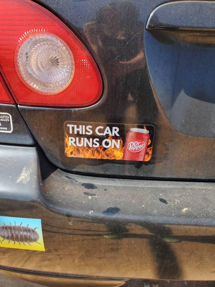 Customer photo review of This Car Runs On Dr Pepper / customizable text and photo
