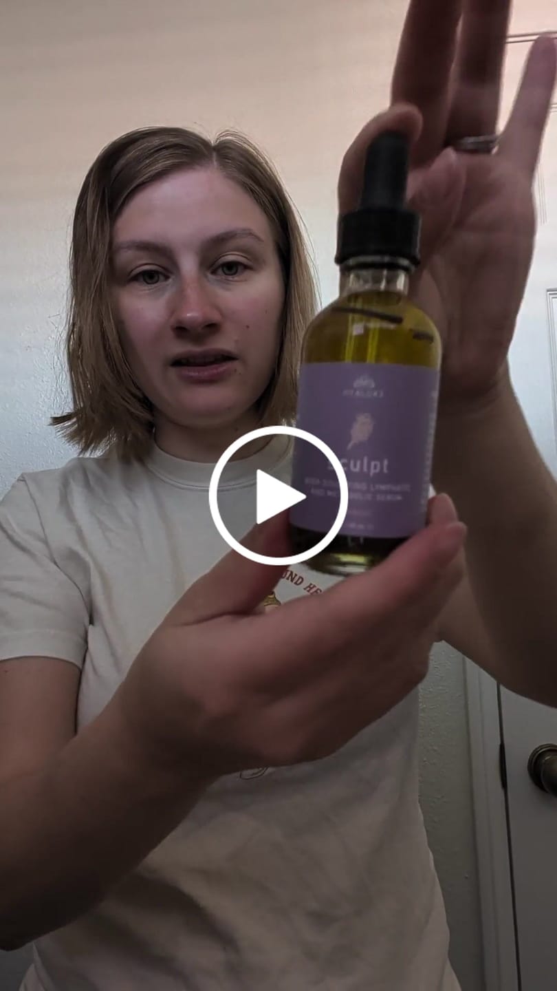 Customer video review of SCULPT: Cellulite & Hormonal Fat Storage Serum | Lymphatic Stimulation + Body Contouring