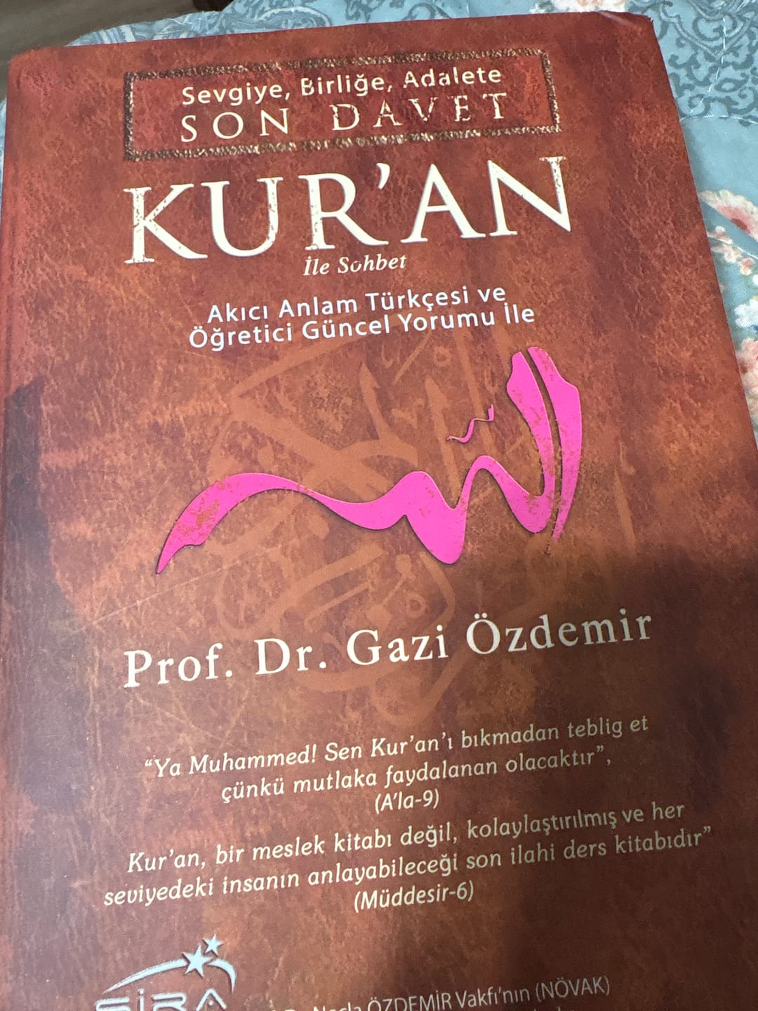 Customer photo review of Sevgiye Birliğe Adalete Son Davet Kur'an İle Sohbet - Akıcı Anlam Türkçesi ve Öğretici Güncel Yorum | Şira Yayınları (Ciltli)