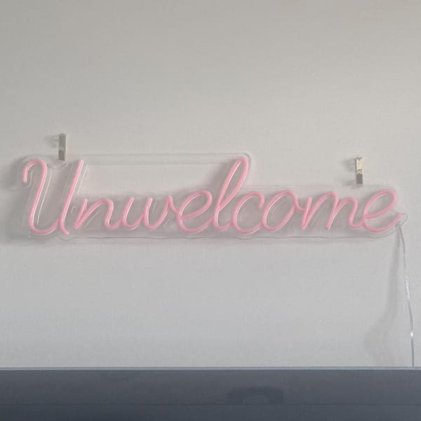 Customer photo review of Custom Neon: Unwelcome