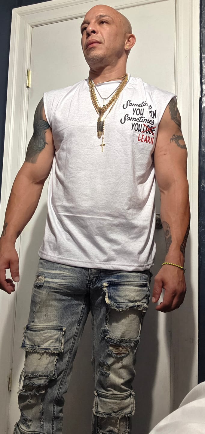 Customer photo review of SOMETIMES YOU WIN. SOMETIMES YOU LEARN. CUT OFF TEE