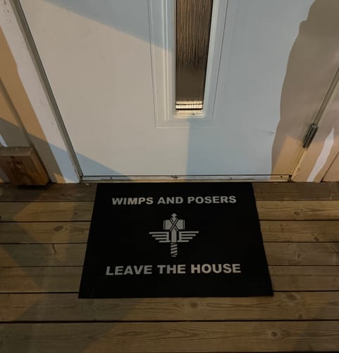Customer photo review of MANOWAR DOORMAT "WIMPS AND POSERS"