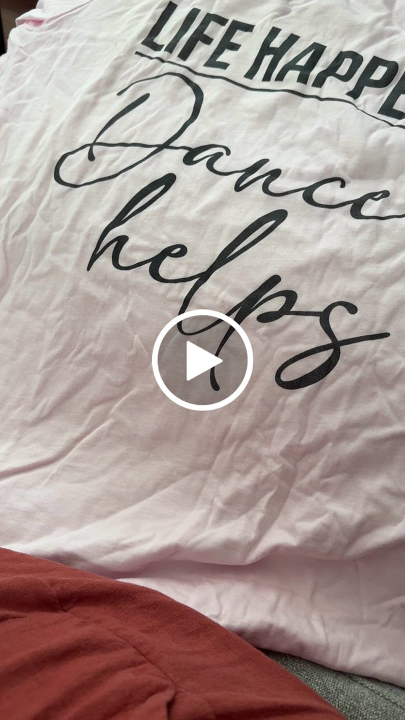 Customer video review of Life Happens, Dance Helps T-shirt
