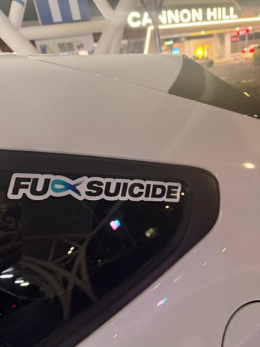 Customer photo review of Fuck Suicide Sticker