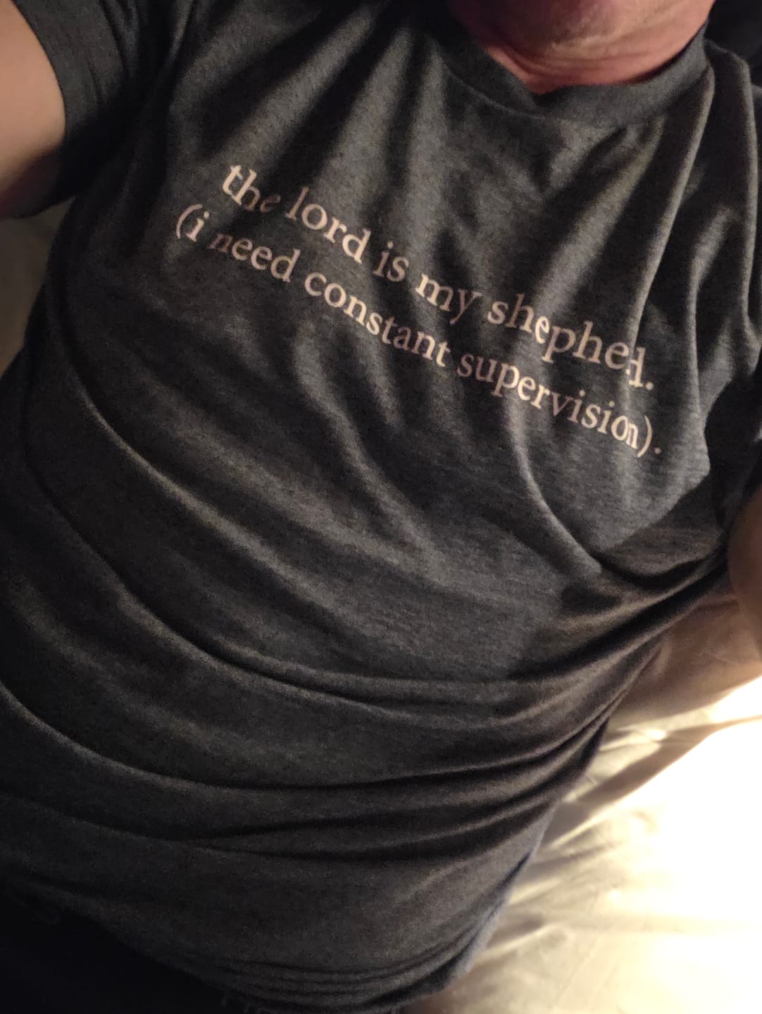 Customer photo review of Constant Supervision T-Shirt