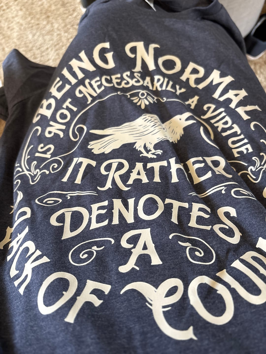 Customer photo review of Courage Not To Be Normal T-shirt